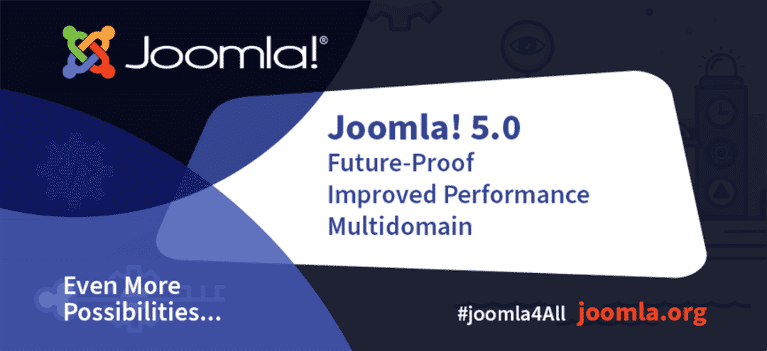 Joomla正研发并计划推出 5.0 版本