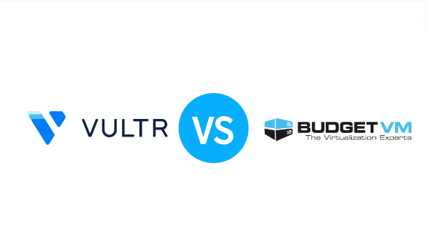 2022年Vultr VS BudgetVM VPS服务器产品对比