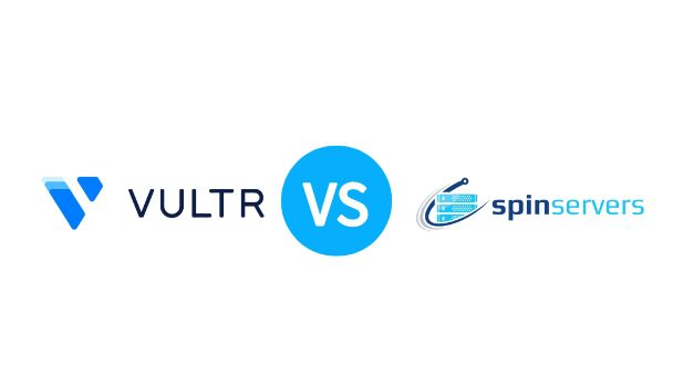 2023年Vultr VS Spinservers VPS主机产品对比
