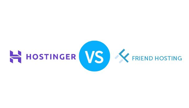 2023年Hostinger VS Friend hosting 虚拟主机产品对比