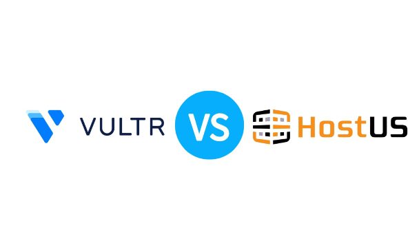 2023年Vultr VS HostUS KVM VPS主机产品对比