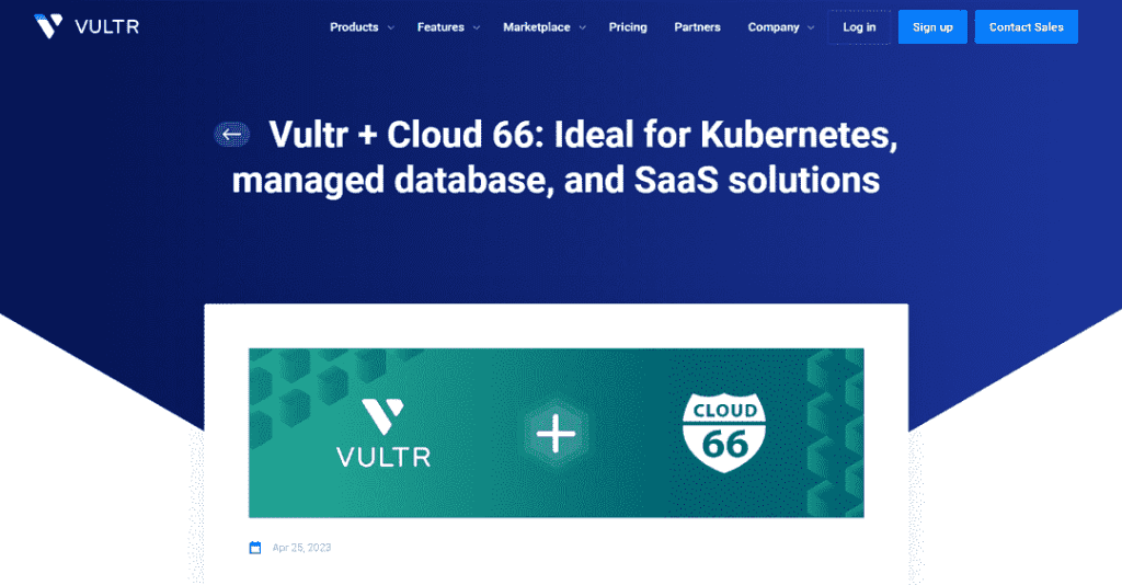 Vultr+Cloud 66成为理想的Kubernetes、托管数据库和SaaS解决方案